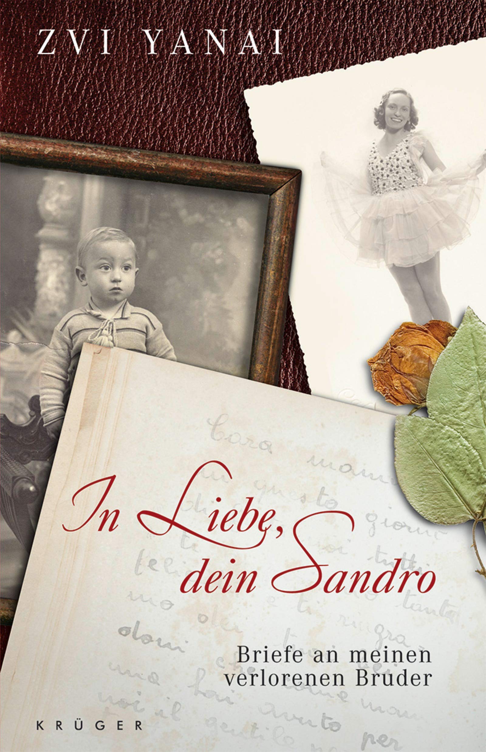 In Liebe, Dein Sandro: Briefe an meinen verlorenen Bruder Essays & Short Stories