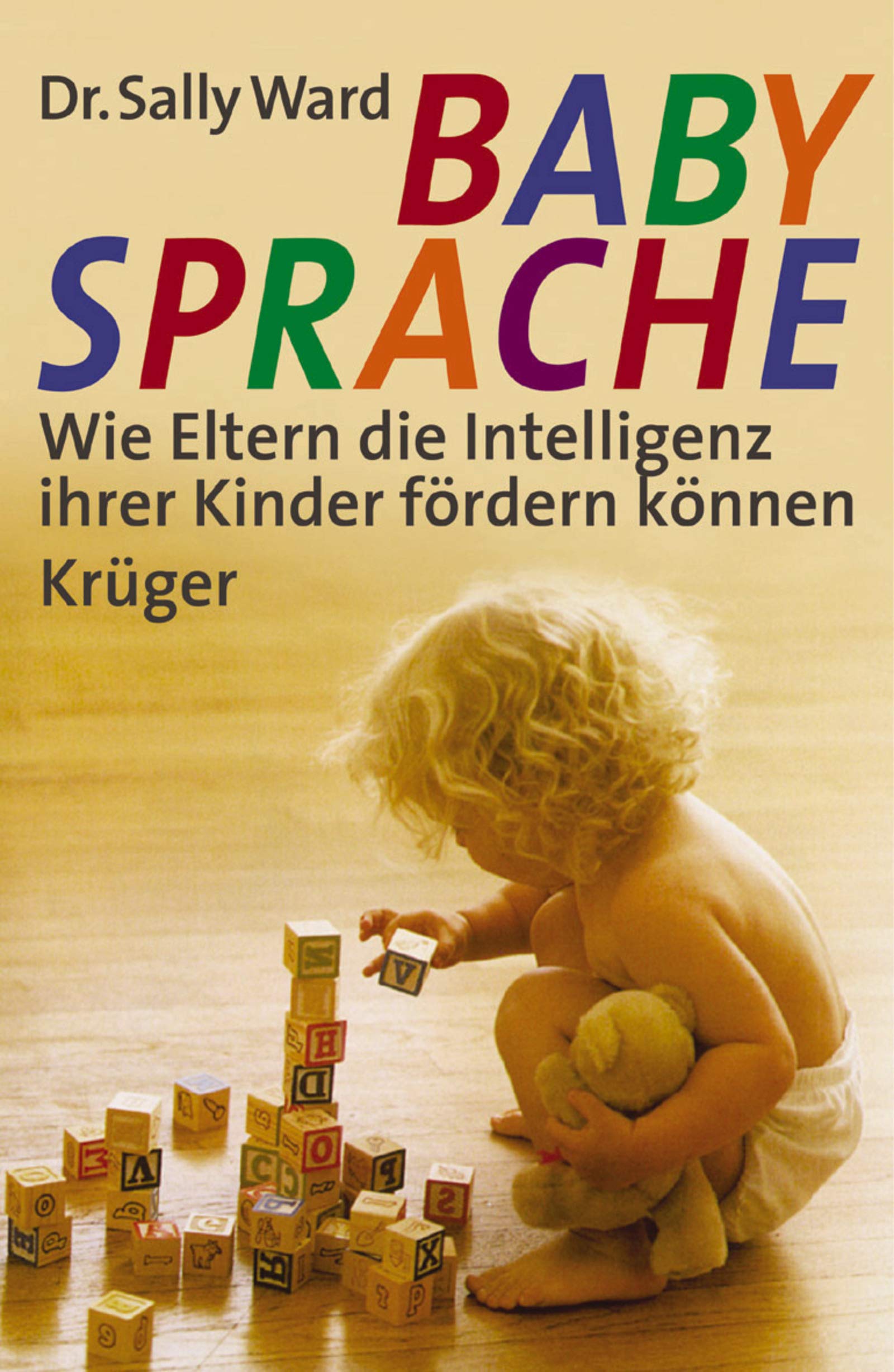 BabySprache - BabyTalk: Wie Eltern die Intelligenz ihrer Kinder fördern können Parents & Children