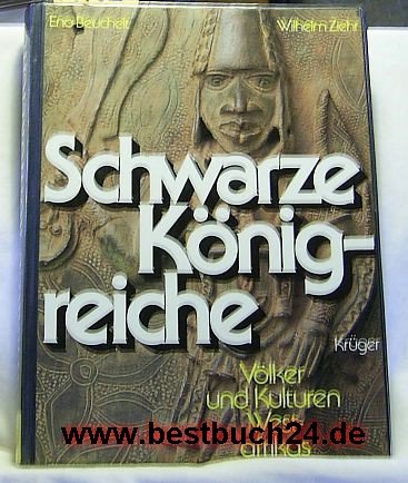 Schwarze Königreiche : Völker und Kulturen Westafrikas. General education