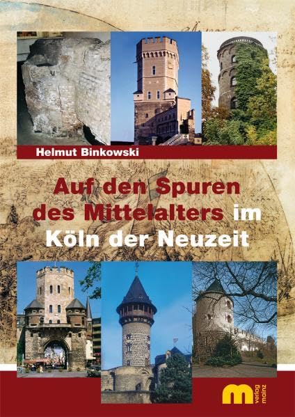 Auf den Spuren des Mittelalters im Köln der Neuzeit Film, Art & Culture
