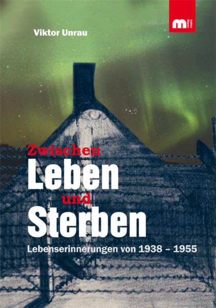 Zwischen Leben und Sterben: Lebenserinnerungen von 1938 - 1955 Books
