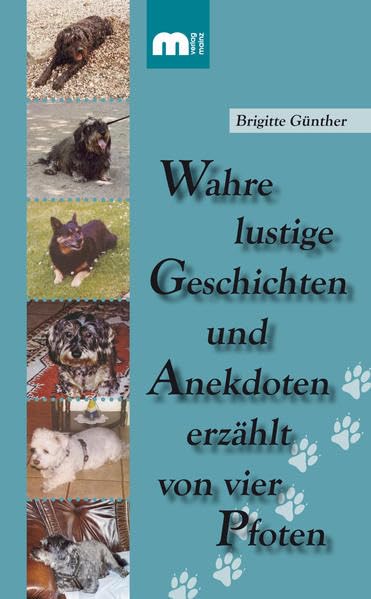 Wahre lustige Geschichten und Anekdoten erzählt von vier Pfoten Contemporary literature