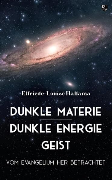 Dunkle Materie - Dunkle Energie - Geist Religion & Esotericism