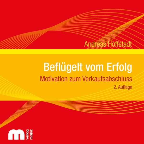 Beflügelt vom Erfolg. Audio-CD . Motivation zum Verkaufsabschluss cd