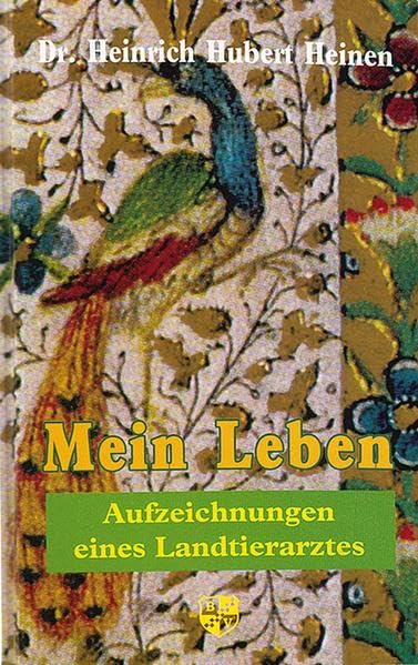 Mein Leben: Aufzeichnungen eines Landtierarztes book