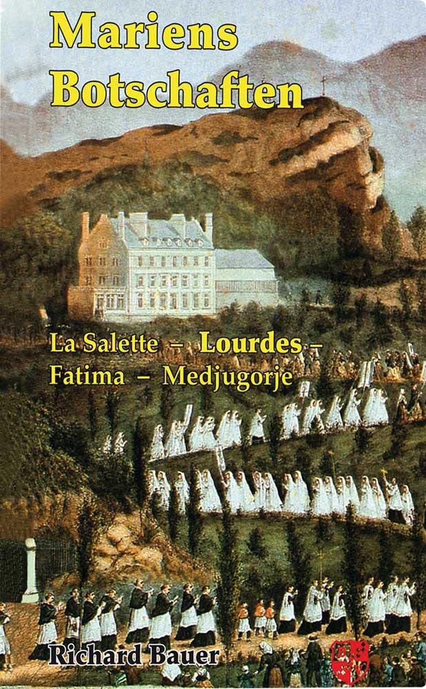 Mariens Botschaften: La Salette - Lourdes - Fatima - Medjugorje Religion & Esotericism