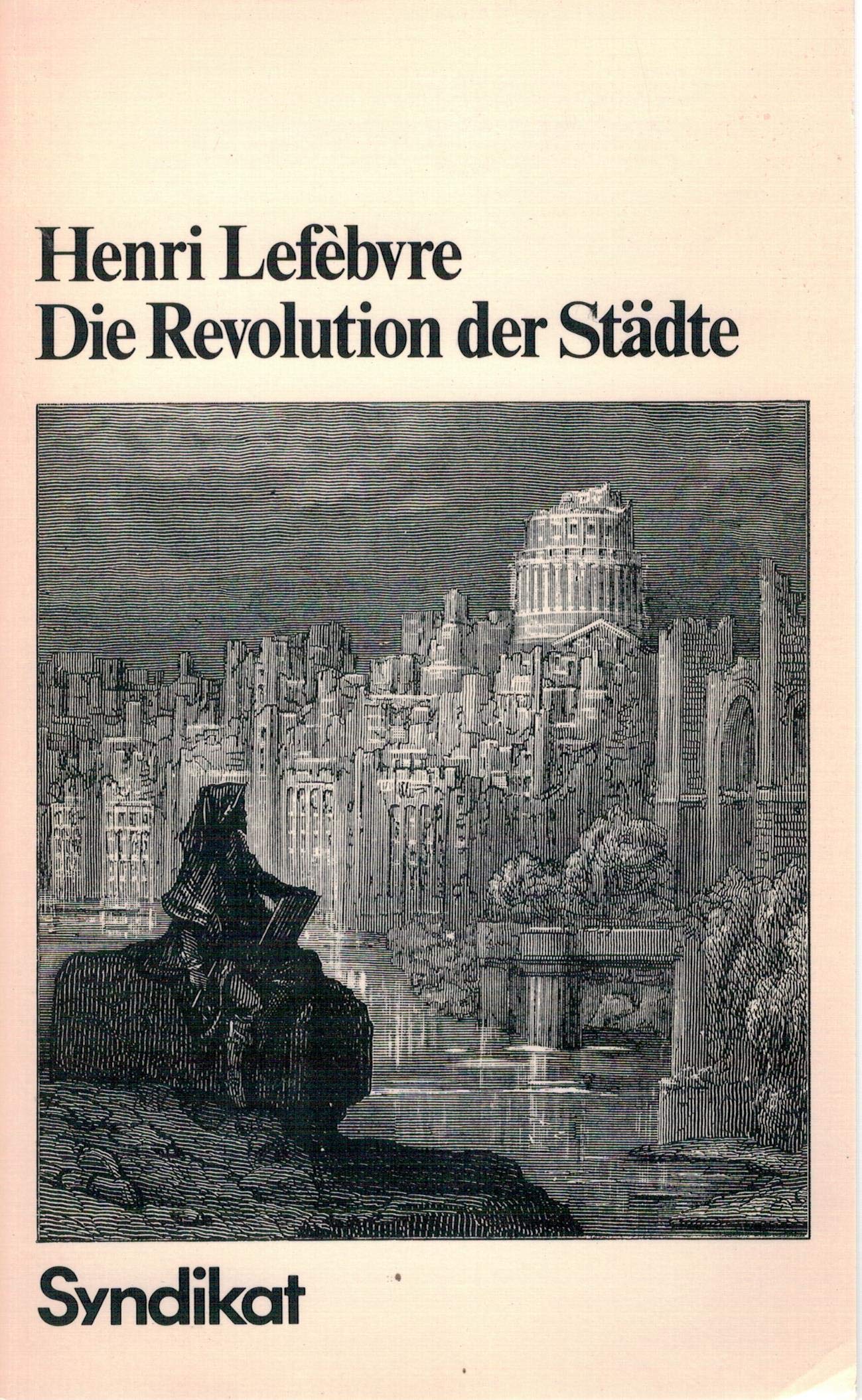 Product Image: Die Revolution der Städte. ( Syndikat- Reprise)