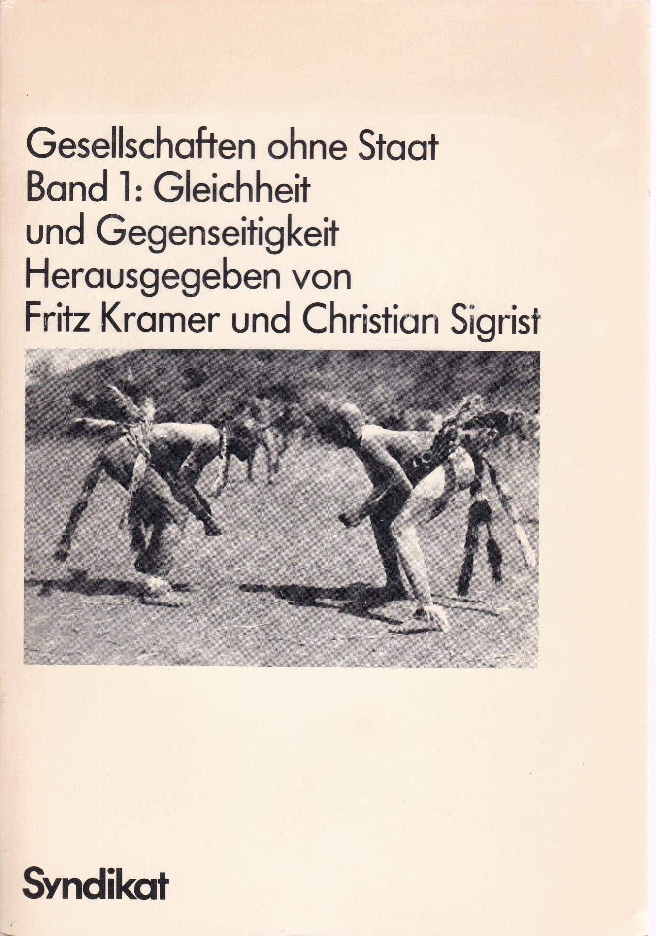 Gesellschaften ohne Staat I. Gleichheit und Gegenseitigkeit Contemporary literature