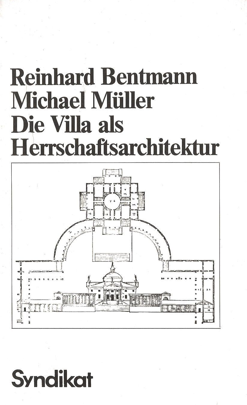 Die Villa als Herrschaftsarchitektur: Versuch einer kunst- und sozialgeschichtlichen Analyse Art & Literature Books