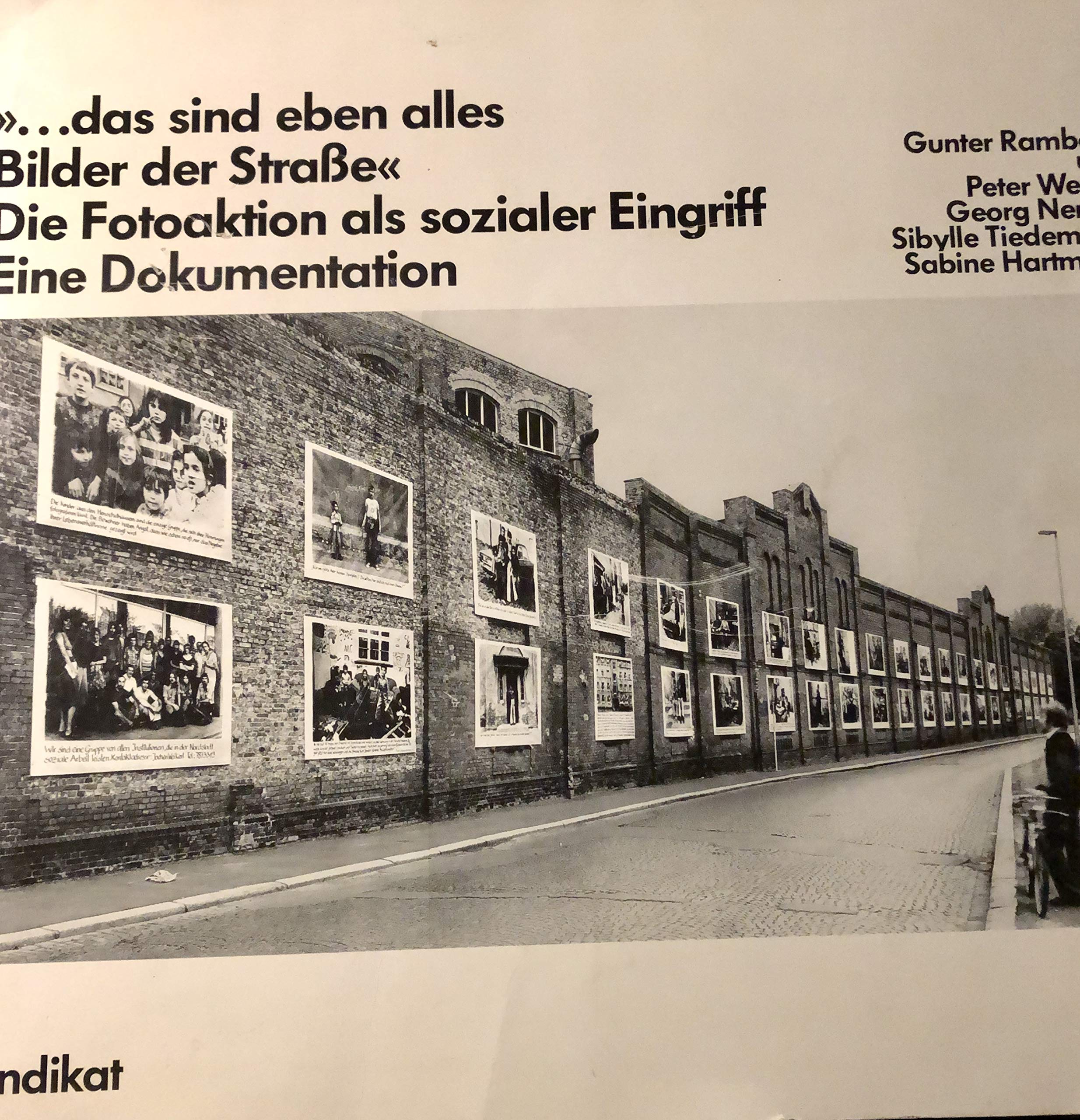 Das sind eben alles Bilder der Straße. Die Fotoaktion als sozialer Eingriff. Eine Dokumentation Social Sciences