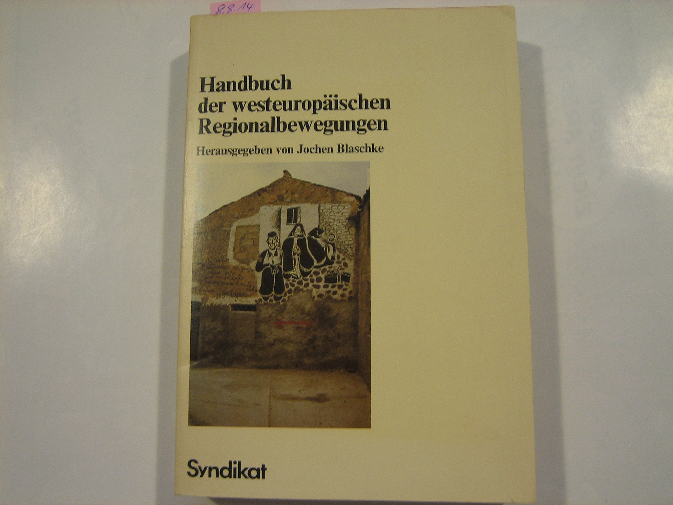 Handbuch der europäischen Regionalbewegungen Social Sciences