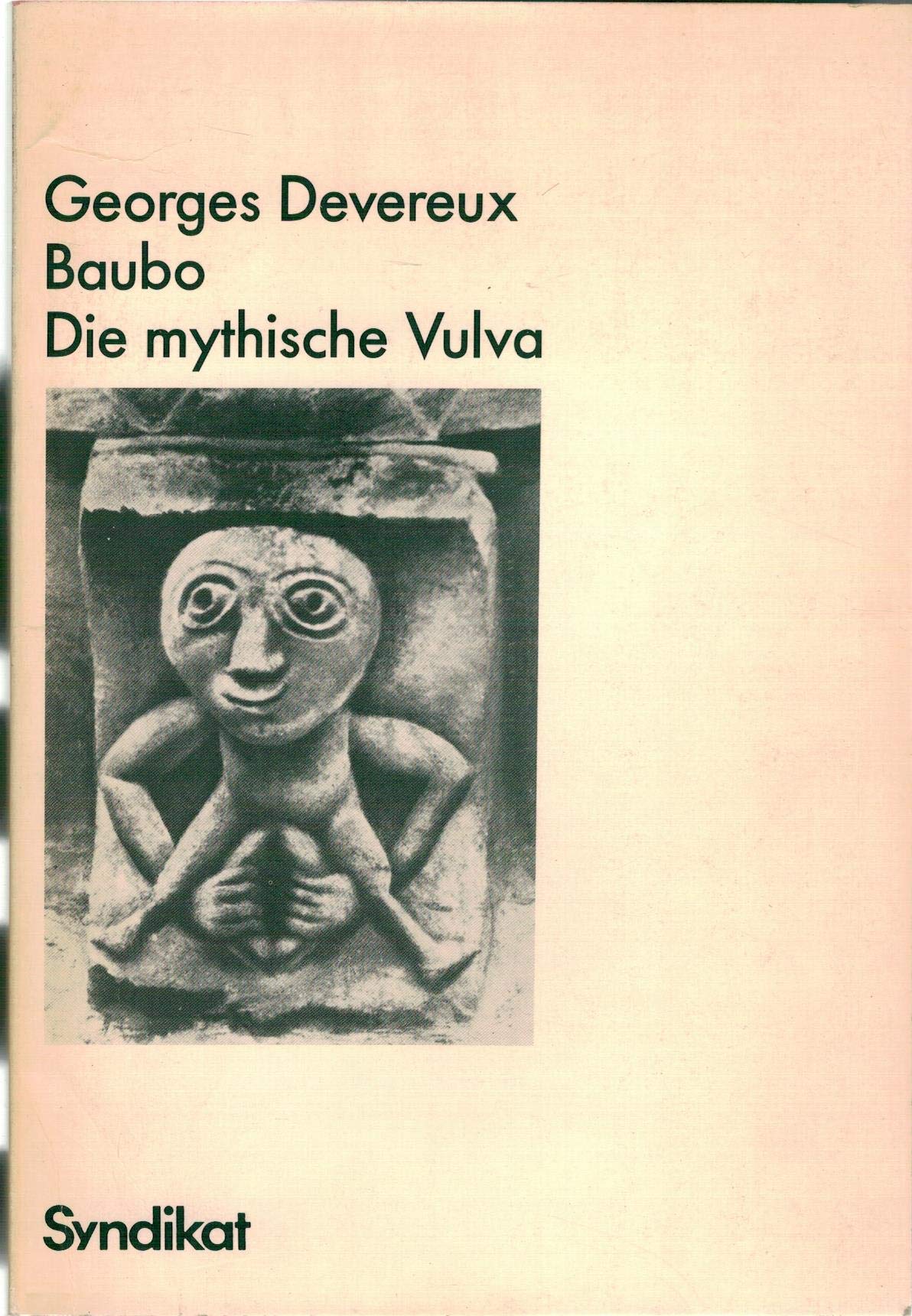 Baubo. Die mythische Vulva. General education