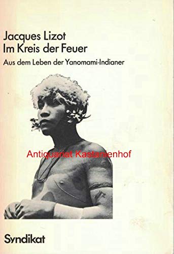 Im Kreis der Feuer. Aus dem Leben der Yanomami-Indianer. book