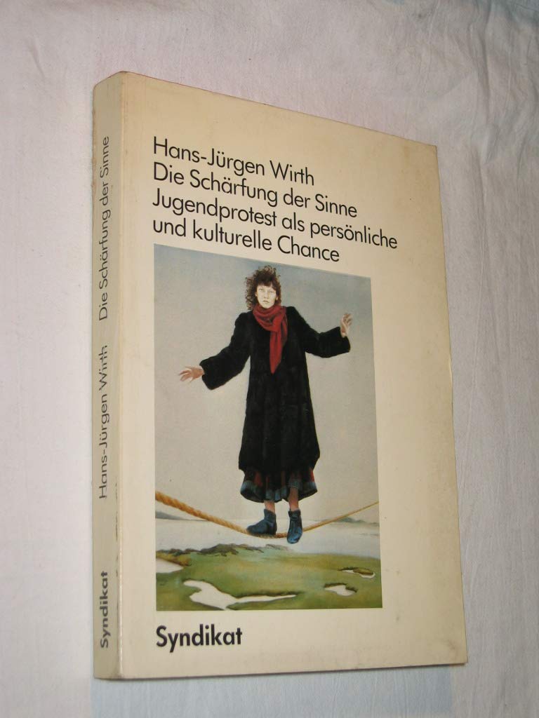 Die Schärfung der Sinne. Jugendprotest als persönliche und kulturelle Chance Social Sciences