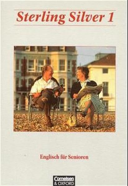 Sterling Silver - Bisherige Ausgabe: Sterling Silver, Kursbuch, m. Cassette Learning & Reference