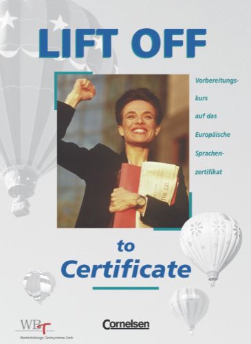 Lift Off, Certificate, Vorbereitungskurs auf das Europäische Sprachenzertifikat Learning & Reference