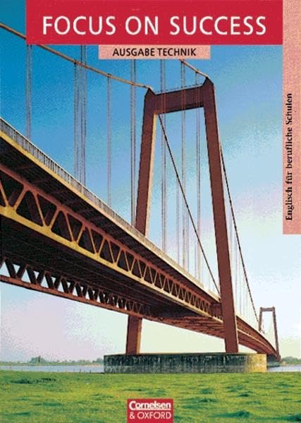 Focus on Success - Technik - Alte Ausgabe: Focus on Success, Ausgabe Technik, Schülerbuch Business, Finance & Career