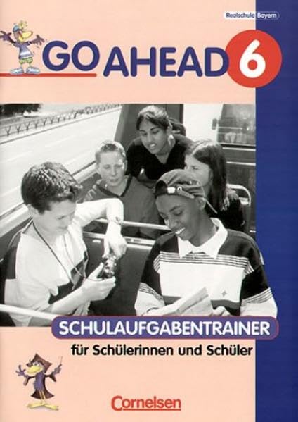 Go Ahead, Neue Ausgabe (sechsstufig), Schulaufgabentrainer mit Lösungen zu Bd. 6. Study Guides