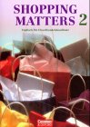 Shopping Matters. Englisch für Einzelhandelskaufleute: Shopping Matters, Bd.2, Schülerbuch Business, Finance & Career