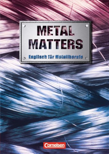 Metal Matters - Englisch für Metallberufe Study Guides