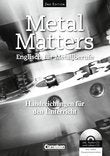 Metal matters : Englisch für Metallberufe : Handbuch für den Unterricht ; mit 22 Kopiervorlagen Books