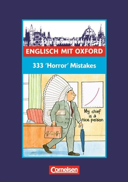 Englisch mit Oxford. Dreihundertdreiunddreißig (333) ' Horror' Mistakes Learning & Reference