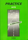 A New Start - Alte Ausgabe: A New Start, Practice with 'A New Start' Learning & Reference