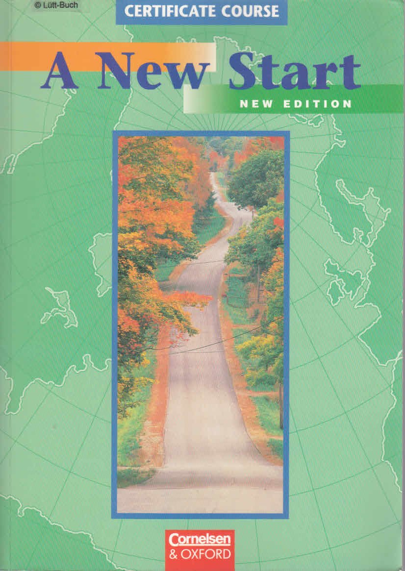 A New Start - Bisherige Ausgabe: A New Start, New Edition, Coursebook: VHS-Zertifikat, ICC Stage 2 Learning & Reference