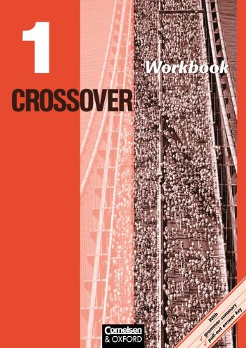 Crossover - Bisherige Ausgabe: Band 1: 11. Schuljahr - Workbook mit herausnehmbarem Schlüssel: Mit herausnehmbarem Answer Key Study Guides