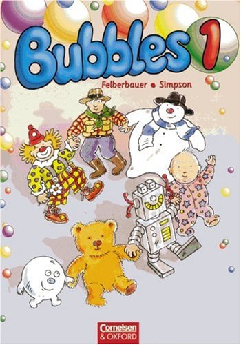 Bubbles, Bd.1, Englisch für die 1. Schulstufe: Schülerbuch Foreign Languages ​​& Dictionaries