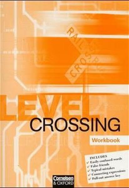 Level Crossing. Englisch für die Sekundarstufe II: Level Crossing, Workbook Study Guides