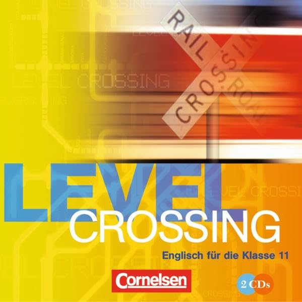Level Crossing - Bisherige Ausgabe: Level Crossing, 2 Audio-CDs Study Guides
