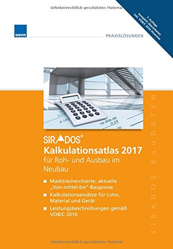 SIRADOS Kalkulationsatlas 2017 für Roh- und Ausbau im Neubau Books