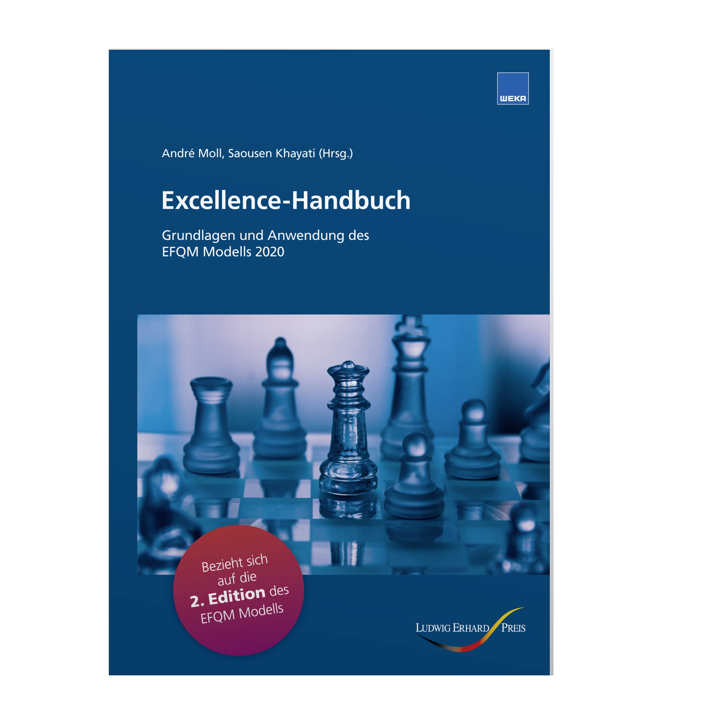 Excellence-Handbuch - Grundlagen und Anwendung des EFQM Modells 2020, 2. Edition, Version 2021: Grundlagen und Anwendungen des EFQM Modells 2020, Version 2021 (Second Edition) Law