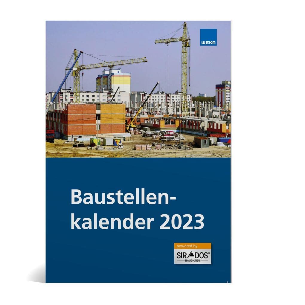 Baustellenkalender 2023: Der perfekte Begleiter für das Jahr 2023 Business & Technology