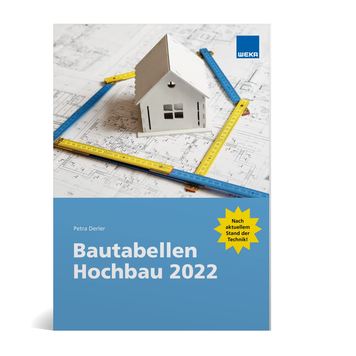 Bautabellen Hochbau 2022: Zahlen - Daten - Fakten Business & Technology