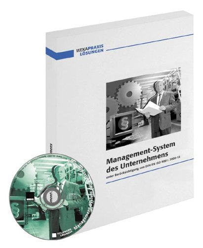 Management-System des Unternehmens: Unter Berücksichtigung von DIN EN ISO 9001:2000-12 Business, Finance & Career