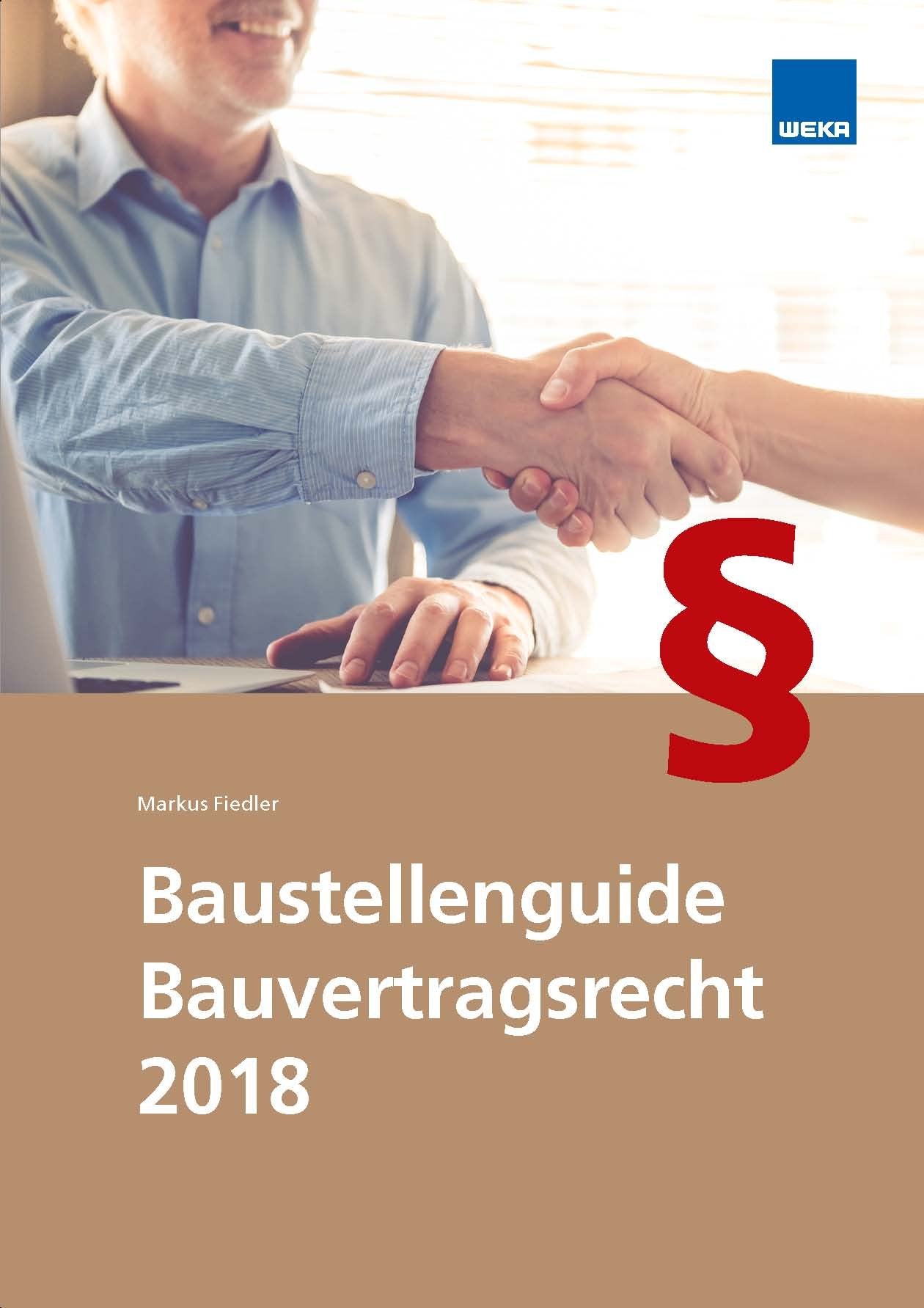 Baustellenguide Bauvertragsrecht 2018 Business & Technology