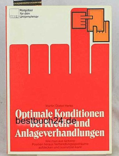 Optimale Konditionen bei Kredit- und Anlageverhandlungen Books