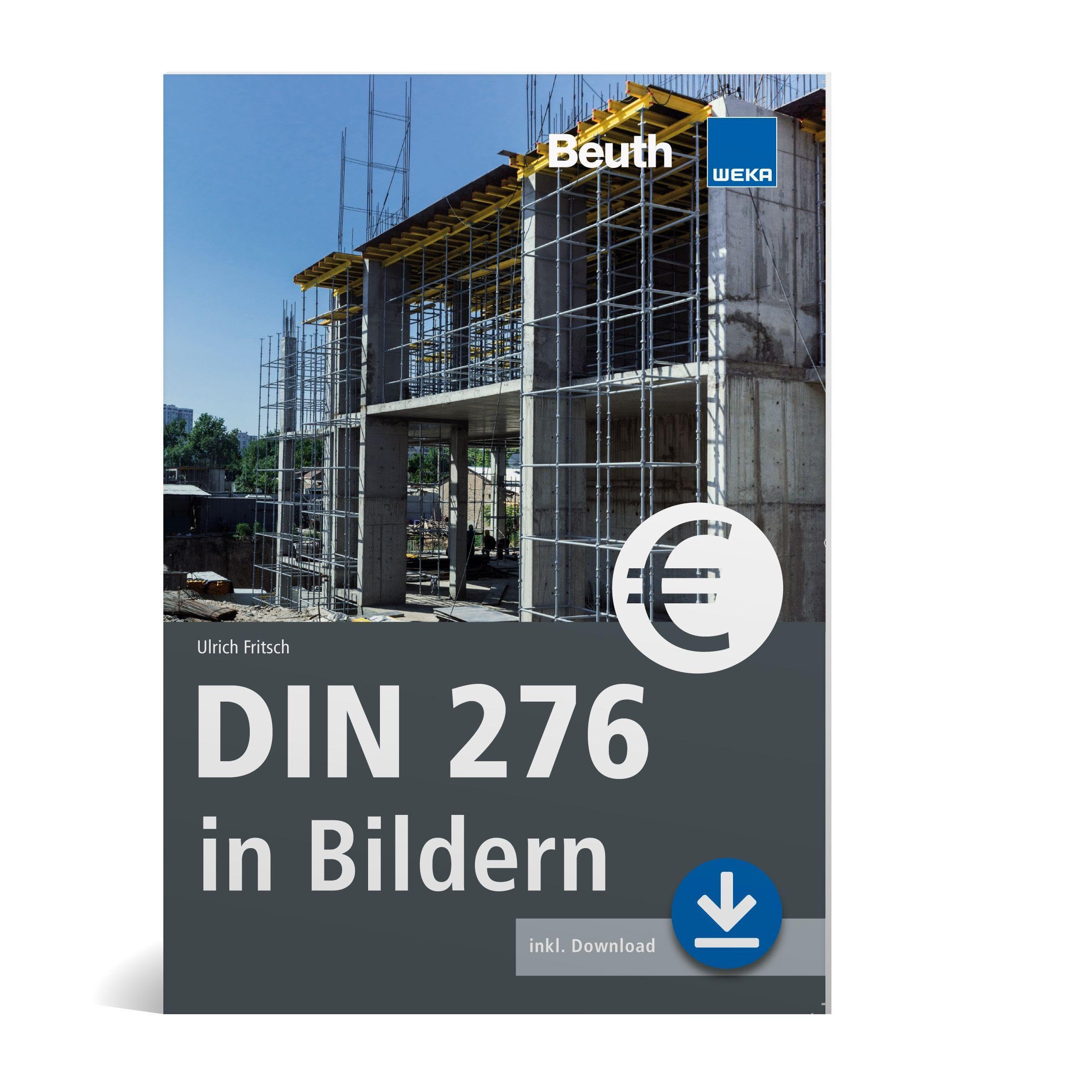 DIN 276 in Bildern: Kosten - Struktur - Ermittlung Law