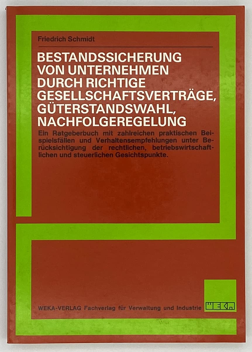 Bestandssicherung von Unternehmen durch richtige Gesellschaftsverträge, Güterstandswahl, Nachfolgeregelung Law