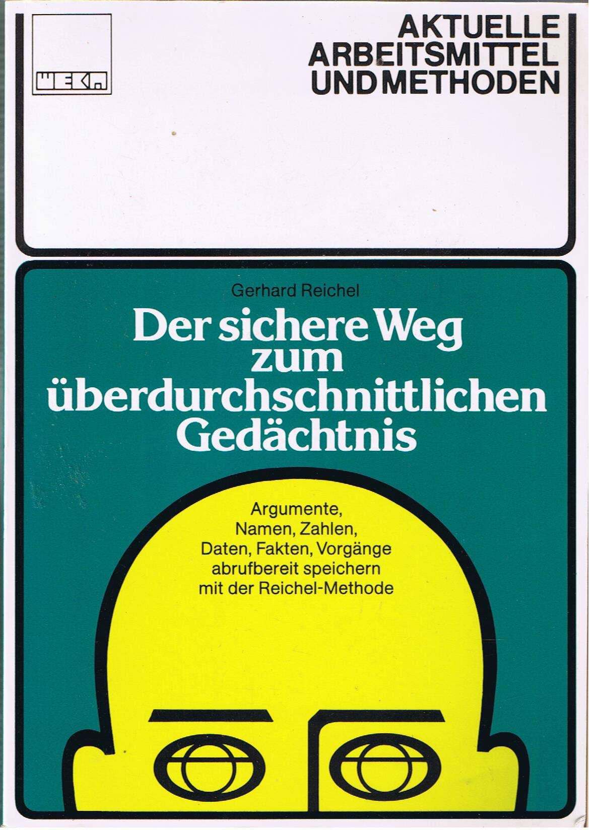 Der sichere Weg zum überdurchschnittlichen Gedächtnis Psychology