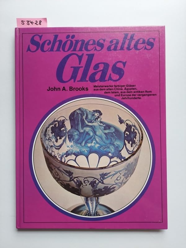 Schönes altes Glas. Gläser und Glaskunst über zwei Jahrtausende Books