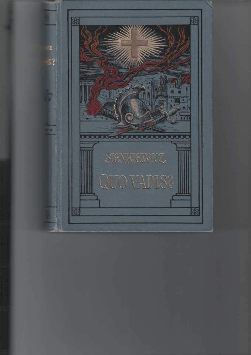Quo vadis ?. Ein historischer Roman aus der Zeit Kaiser Neros Classics