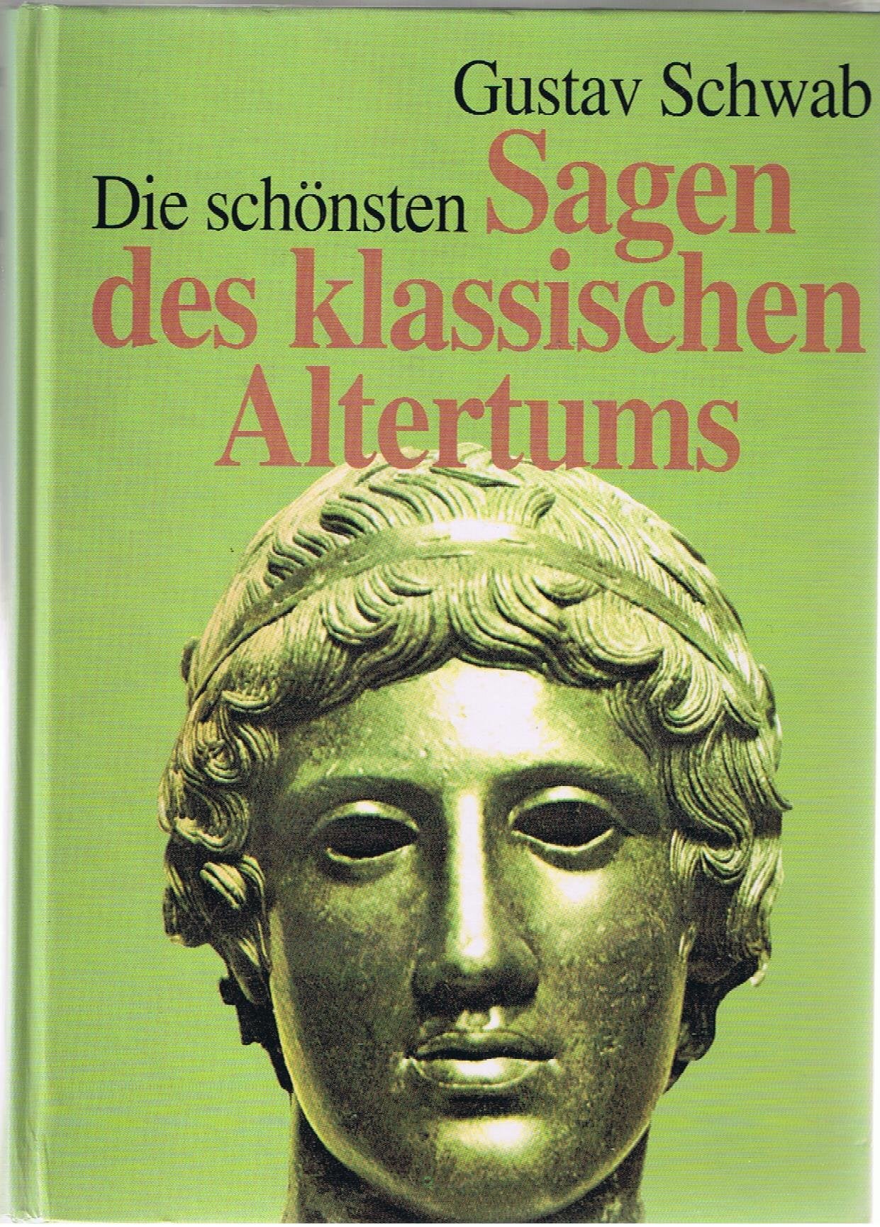 Die schönsten Sagen des klassischen Altertums Fairy Tales & Legends