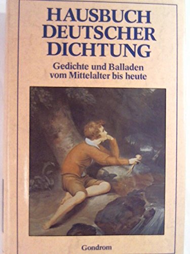 Hausbuch deutscher Dichtung : Gedichte u. Balladen vom Mittelalter bis heute. Books