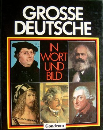 Große Deutsche in Wort und Bild Books