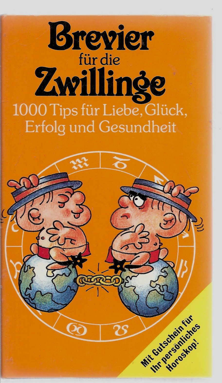 Brevier für die Zwillinge. 1000 Tips für Liebe, Glück, Erfolg und Gesundheit Religion & Esotericism
