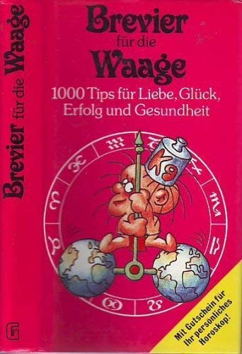 Brevier für die Waage. 1000 Tips für Liebe, Glück, Erfolg und Gesundheit Health, Nutrition & Fitness