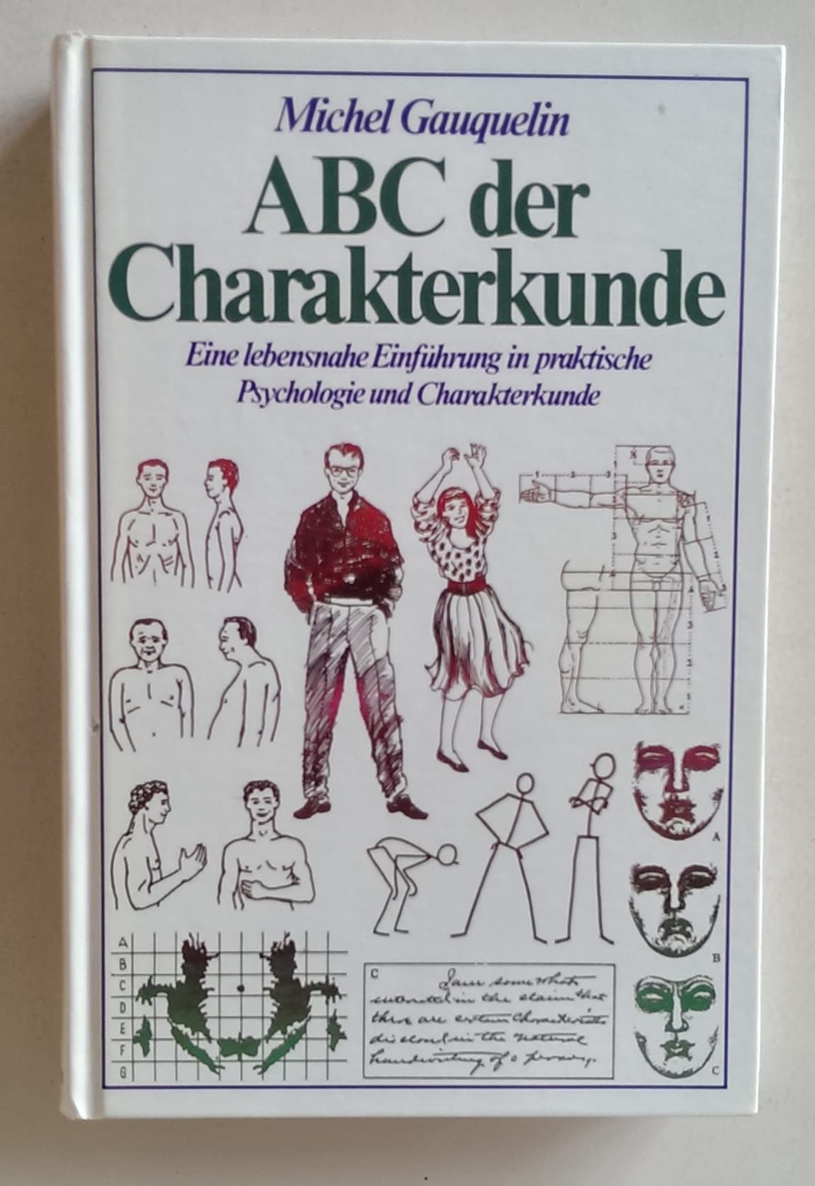 ABC der Charakterkunde. Eine lebensnahe Einführung in praktische Psychologie und Charakterkunde Psychology